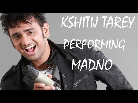 Kshitij Tarey - Live - Sings Madno