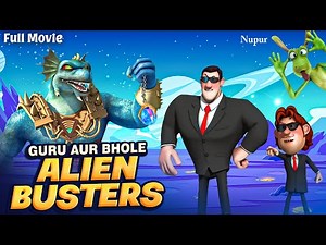 Guru Aur Bhole In Alien Busters | Guru Bhole New Movies In Hindi | Cartoon Movie For Kids
