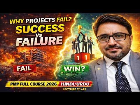 Project Failure & Success Factors | Case Studies | PMP Full Course 2026 (Hindi/Urdu) Lecture 21/45