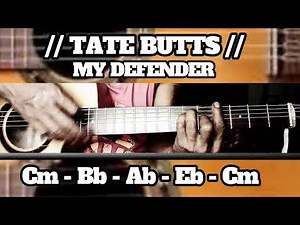 MY DEFENDER // TATE BUTTS // SIMPLE EASY INTRO TUTORIAL GUITAR CHORDS