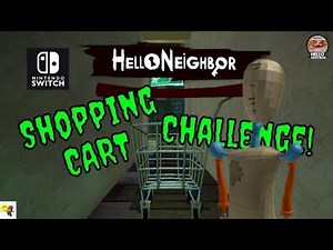 HELLO NEIGHBOR SHOPPING CART CHALLENGE Mini Game Nintendo Switch