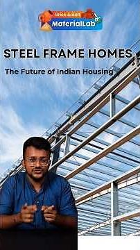 Why Steel Frame Homes Are Gaining Popularity in India | Faster, Safer & Eco-Friendly Living