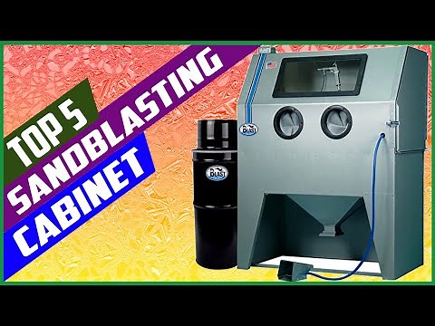 Top 5 Best Sandblasting Cabinet in 2021 Reviews