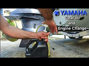 Yamaha Outboard Motor Oil and Lower Unit Change F225, F250 F300 4.2 L V6 DIY