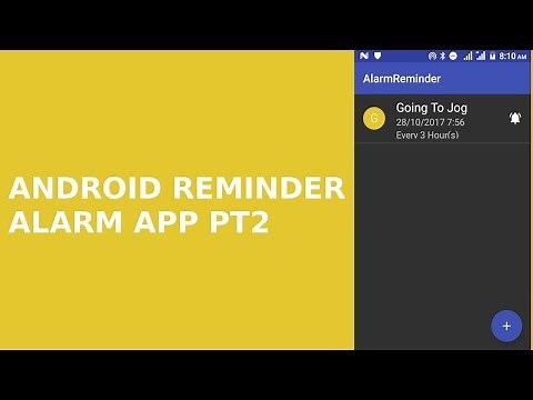 ANDROID REMINDER ALARM APP PT2