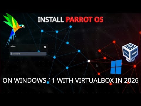 Install ParrotOS with Windows 11 using Virtualbox in 2026!