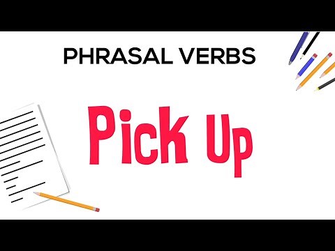 Phrasal Verbs in English: 9 Meanings of "Pick Up"