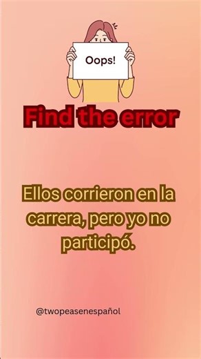 Let’s try a new exercise: Find the mistake en español