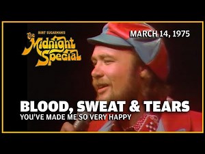 You've Made Me So Very Happy - Blood, Sweat & Tears | The Midnight Special