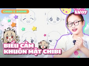 Hướng Dẫn Vẽ Chibi - Học vẽ các biểu cảm khuôn mặt Chibi