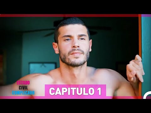 Estado Civil: Complicado Capítulo 1 (Versión Larga)