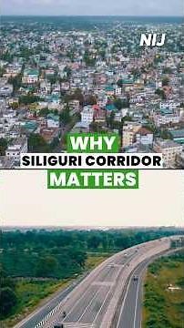 Why India’s “Chicken’s Neck” is so important | Siliguri Corridor Explained