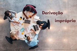 Derivação imprópria: o que é, exemplos, exercícios - Brasil Escola
