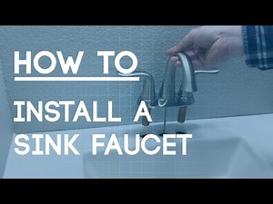 How To Install a Sink Faucet