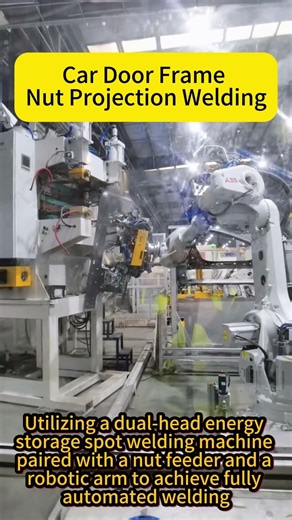 Car Door Frame Nut Projection Welding | Dual‑Head Energy Storage Welder + Robot Arm |
