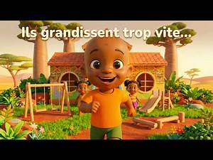 Grandir en Famille - Chanson douce pour enfants
