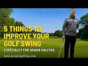 5 EASY CHANGES to IMPROVE YOUR SWING as a senior golfer.