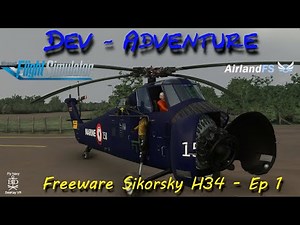 Sikorsky H34 VR - Development Freeware Helicopter Ep. 1 - Dev Adventure - MSFS 2020 1.21.13.0 [EN]