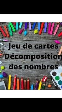 Jeu de cartes pour décomposer / Decomposition of numbers