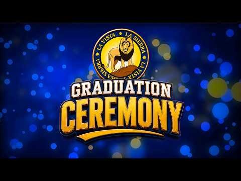La Vista and La Sierra High Schools 2026 Graduation Ceremony