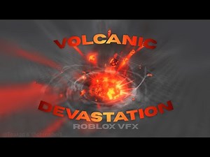 Volcanic Devastation || Roblox VFX