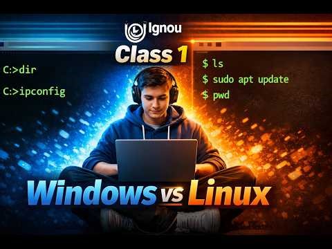 MCSL-204 Windows and Linux Lab | Class 1 | IGNOU