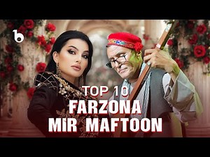 Best Afghan × Tajik Folk Collection –Top 10 Hits by Farzona & Mir Maftoon | گلچین فرزانه و میر مفتون