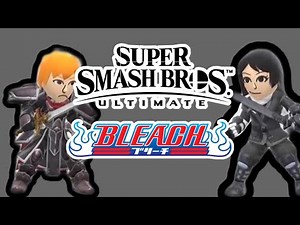 How To Make Bleach Mii Fighters In Super Smash Bros Ultimate!