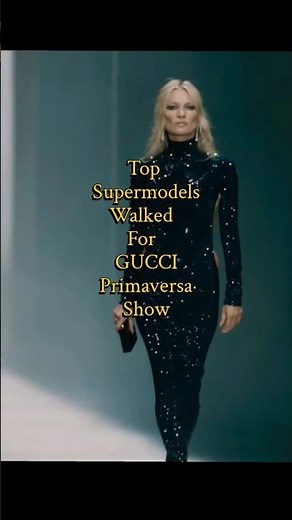 The Gucci Renaissance from the legendary Kate Moss to the modern icons, Primavera 2026