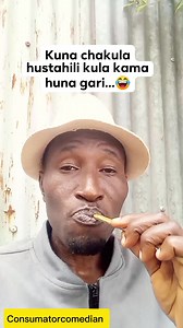 Kuna chakula hustahili kula kama huna gari...😂 #consumatorcomedian #reeloftheday | Consumator Comedian