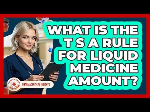 What Is The TSA Rule For Liquid Medicine Amount?