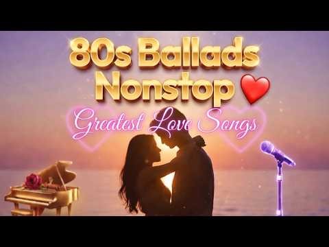 Best 80s Love Songs ❤️ The Most Beautiful Romantic Hits | Careless Whisper, Total Eclipse