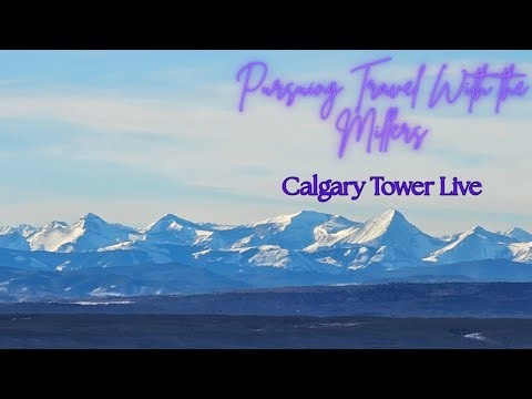 Live from Calgary Tower with Stunning Views!