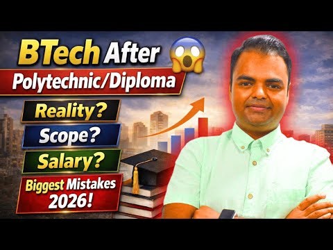 BTech After Polytechnic/Diploma 😱 Reality, Scope, Salary & Biggest Mistakes 2026
