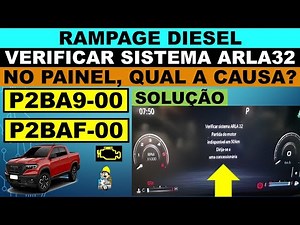 P2BA9-00 P2BAF-00 Rampage diesel mensagem de arla no painel, qual a causa? Verificar sistema ARLA32