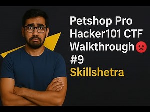 Solving "Petshop Pro" | Hacker101 CTF Walkthrough #9 | Skillshetra