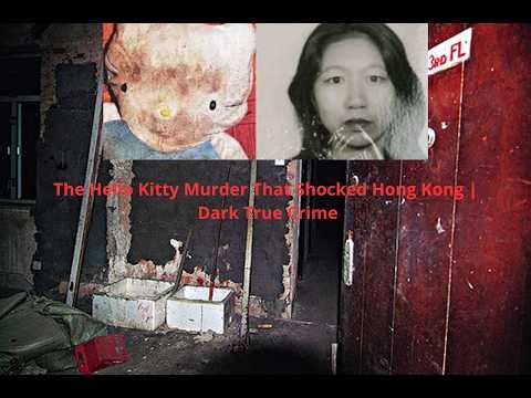 The Hello Kitty Murder That Shocked Hong Kong | Dark True Crime