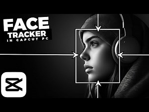 How To Add a FACE TRACKER In CapCut PC