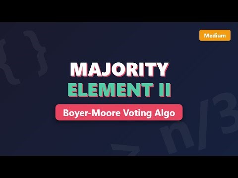 Majority Element II - Boyer-Moore Voting Algorithm Explained