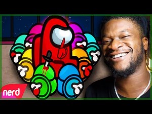 Among Us Song | #NerdOut ft Loserfruit, JT Music, TheOrionSound & More [Among Us Animation] REACTION