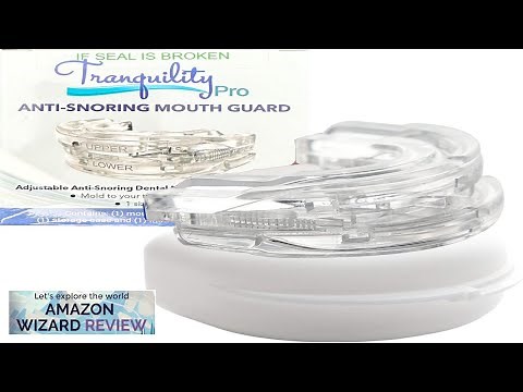 Tranquility PRO 2.0 Anti-Snoring Mouth Guard Adjustable Mouthpiece Night Time Review