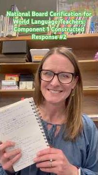 NBCT Component 1 CR2 Explained | World Language Teacher Tips for National Board Certification