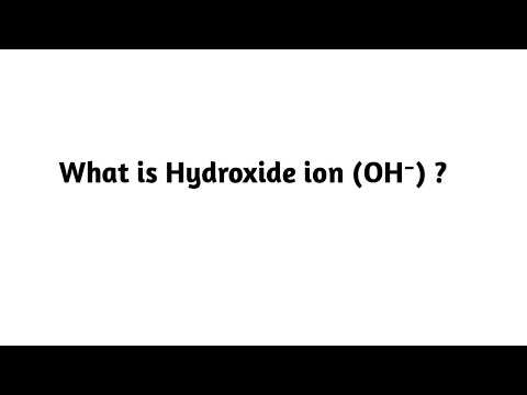 What is Hydroxide ion ?