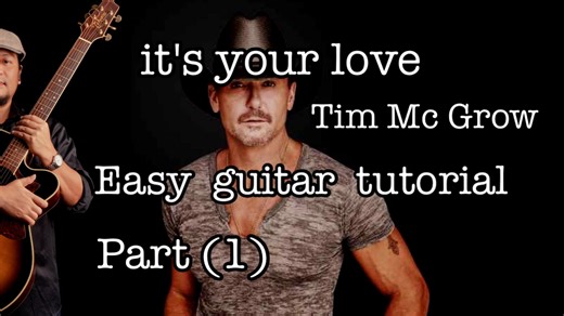 10K views · 276 reactions | #It's your love - Tim Mc Graw - easy guitar tutorial Part(1) | Lin easy guitar | Facebook
