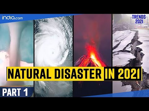 List of Natural Disaster Took Place in 2020 | India Disaster 2021 | Cyclone | Earthquake | Floods