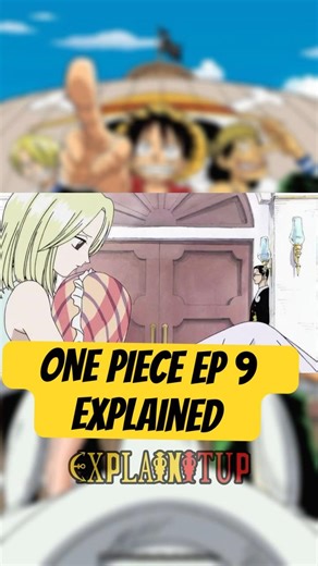 One Piece Ep 9 - Explained #onepiece
