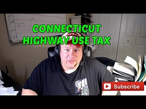 How to file for the new Connecticut highway use tax permit
