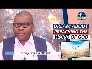 DREAM ABOUT PREACHING THE WORD OF GOD - Biblical Dream Meaning of Evangelism