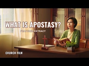 Christian Movie | What Is Apostasy? (Highlights)