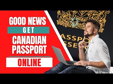 EASY CANADIAN PASSPORT RENEWAL 2022